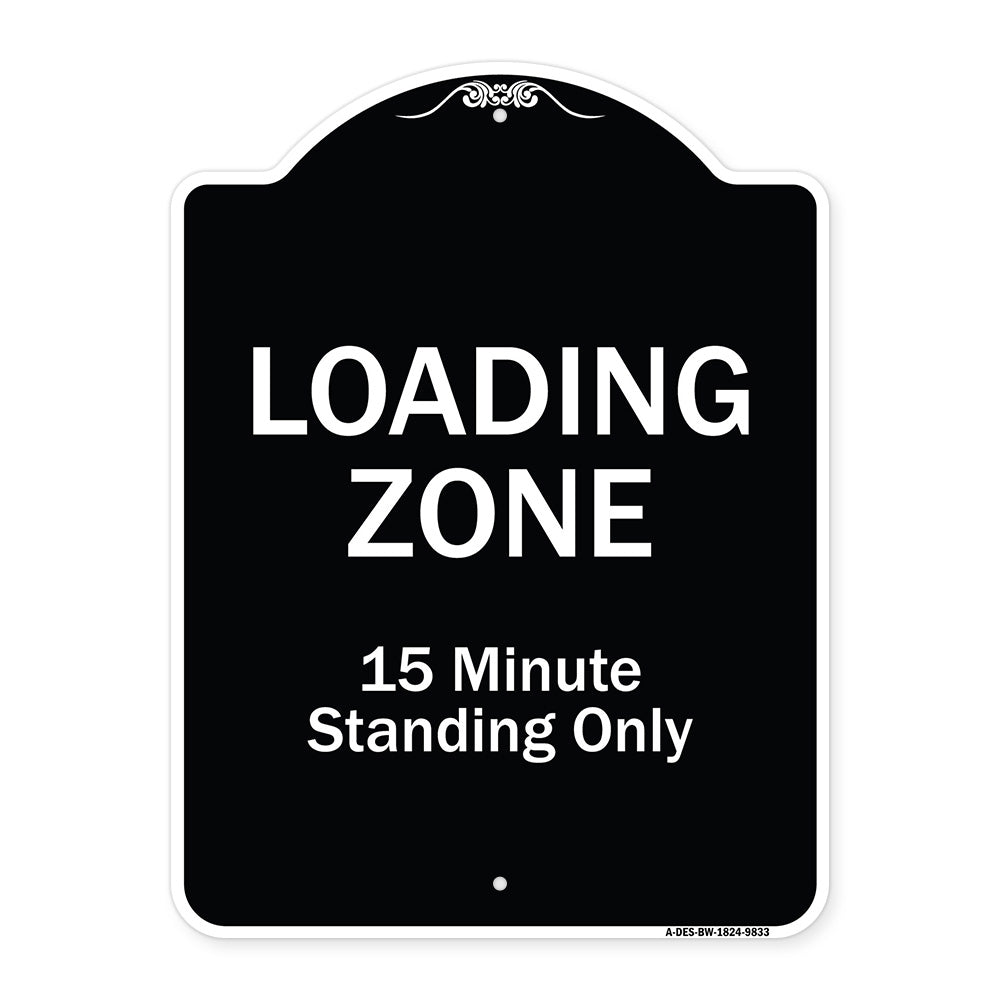 Loading Zone 15 Minutes Standing Only