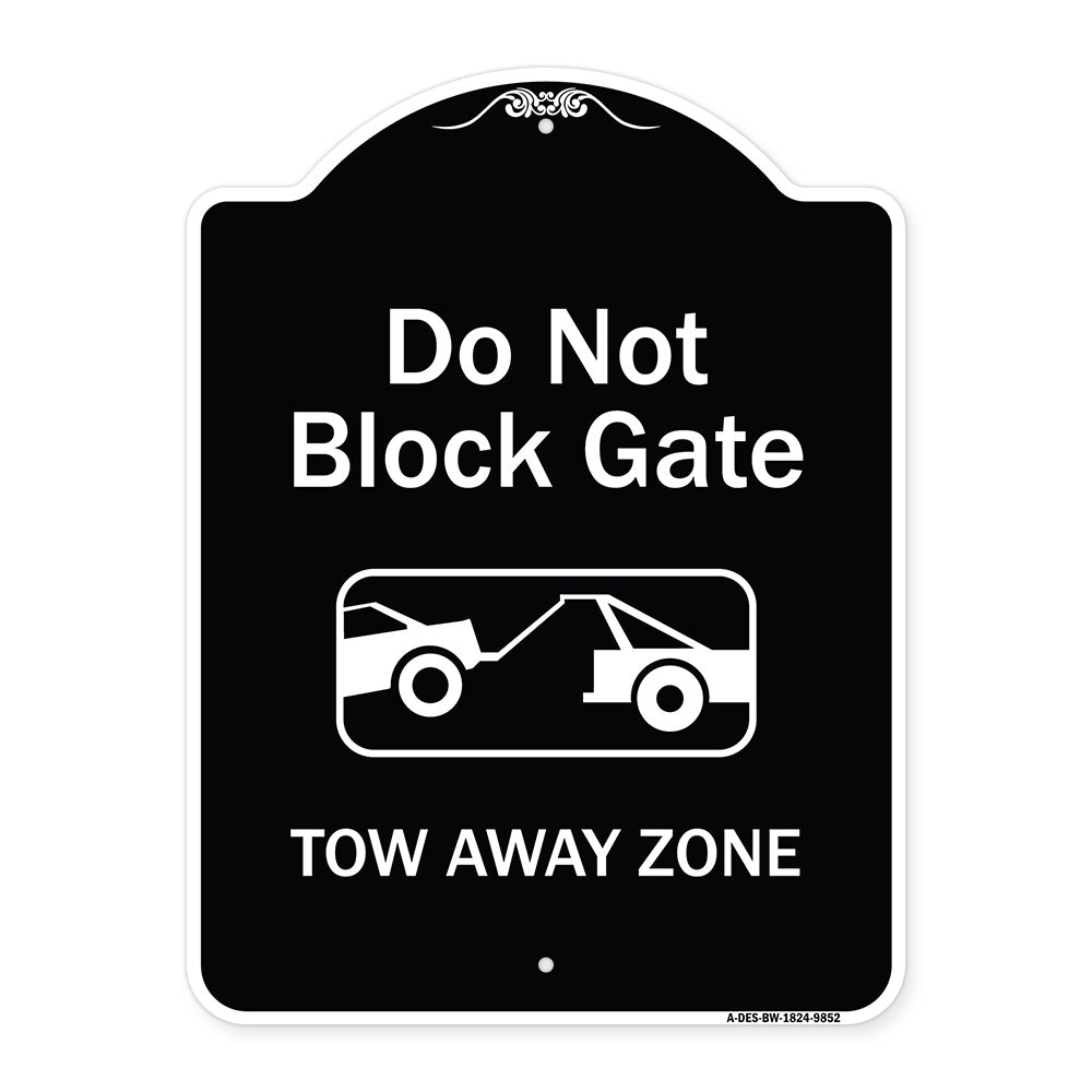 Do Not Block Gate, Tow-away Zone With Graphic