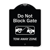 Do Not Block Gate, Tow-away Zone With Graphic