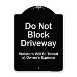 Do Not Block Driveway Violators Will Be Towed At Owner Expense
