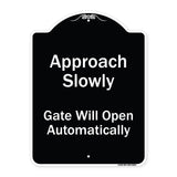 Approach Slowly Gate Will Open Automatically