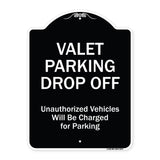 Valet Parking Drop Off Unauthorized Vehicles Will Be Charged For Parking