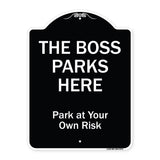 The Boss Parks Here