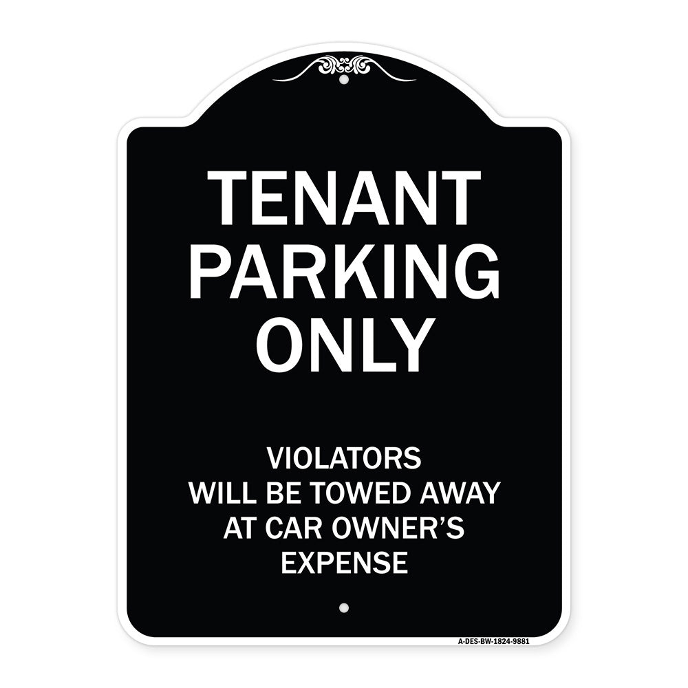 Tenant Parking Only Violators Will Be Towed Away At Car Owner's Expense