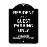 Resident And Guest Parking Only Violators Subject To Towing