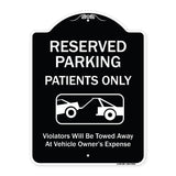 Reserved Parking Patients Only Violators Will Be Towed Away At Owner Expense With Graphic