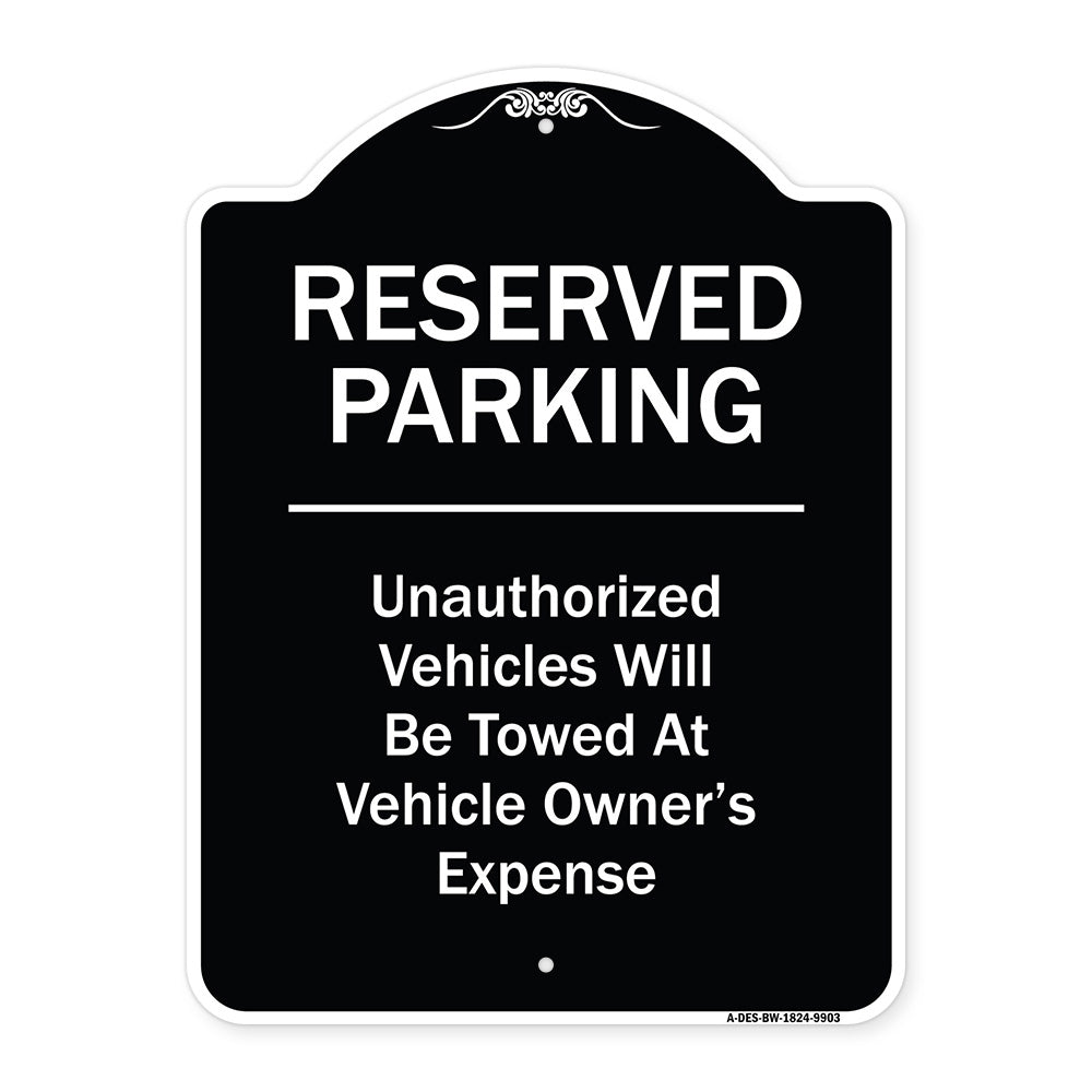 Reserved Parking Unauthorized Vehicles Will Be Towed At Vehicle Owner's Expense