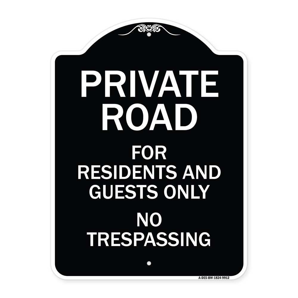 Private Road For Residents And Guests Only No Trespassing