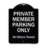 Private Member Parking Only All Others Towed