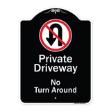 Private Driveway, No Turn Around With Symbol