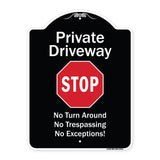 Private Driveway No Turn Around Or Trespassing No Exceptions With Stop
