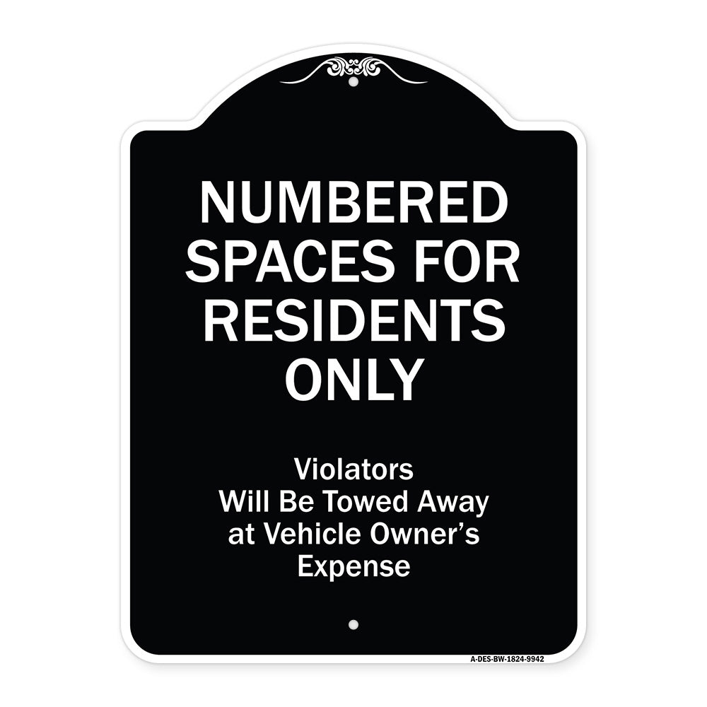 Numbered Spaces Residents Only Violators Will Be Towed Away At Vehicle Owners Expense