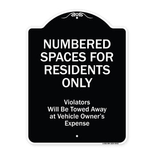Numbered Spaces Residents Only Violators Will Be Towed Away At Vehicle Owners Expense