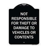 Not Responsible For Theft Or Damage To Vehicles Or Contents