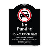 No Parking Do Not Block Gate Unauthorized Vehicle Towed Away At Vehicle Owner Expense