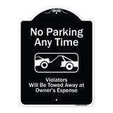 No Parking Any Time, Violators Will Be Towed Away