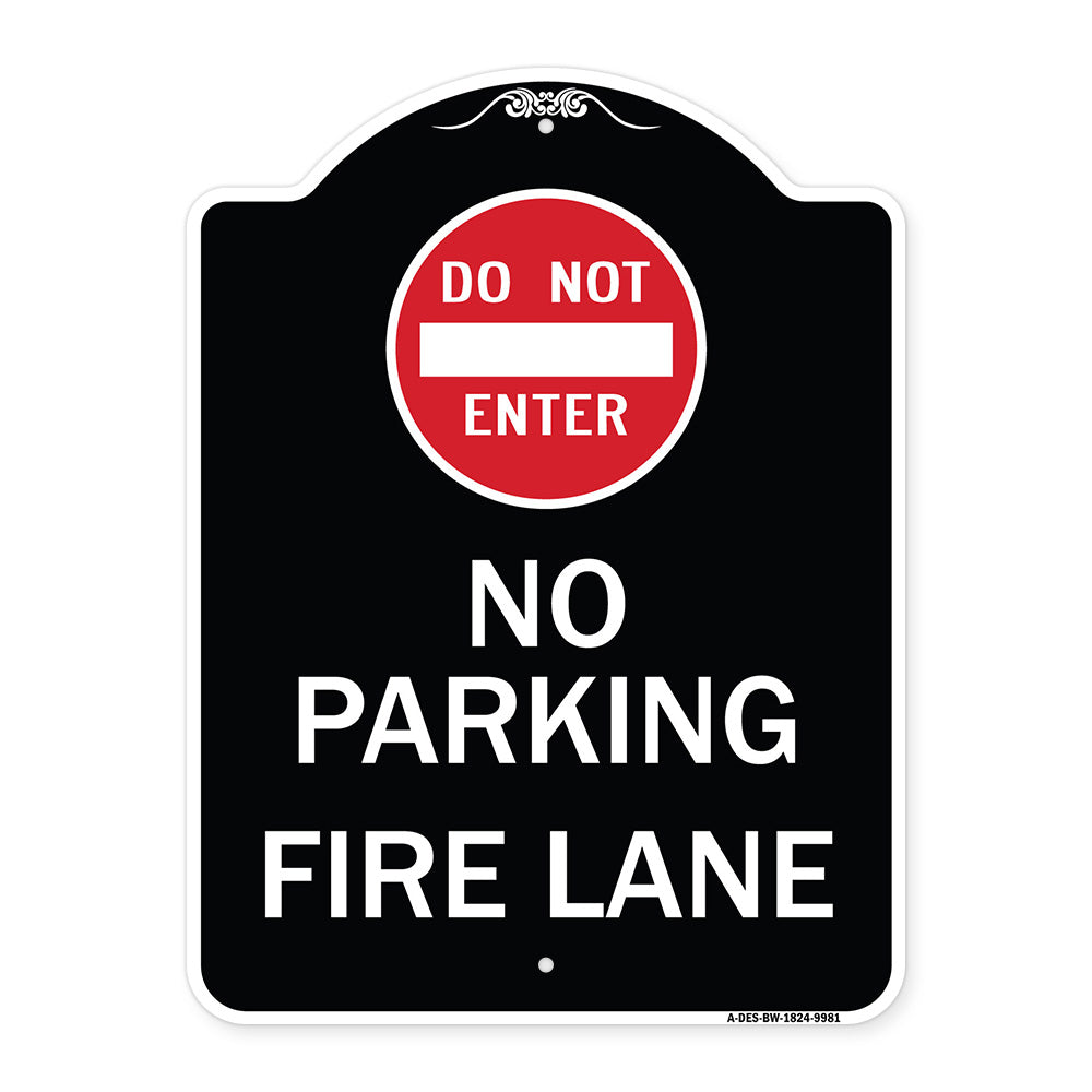 Do Not Enter, No Parking, Fire Lane With Graphic