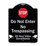 Do Not Enter, 24 Hour Video Surveillance