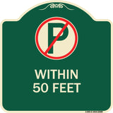 (No Parking Symbol) Within 50 Feet