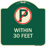 (No Parking Symbol) Within 30 Feet