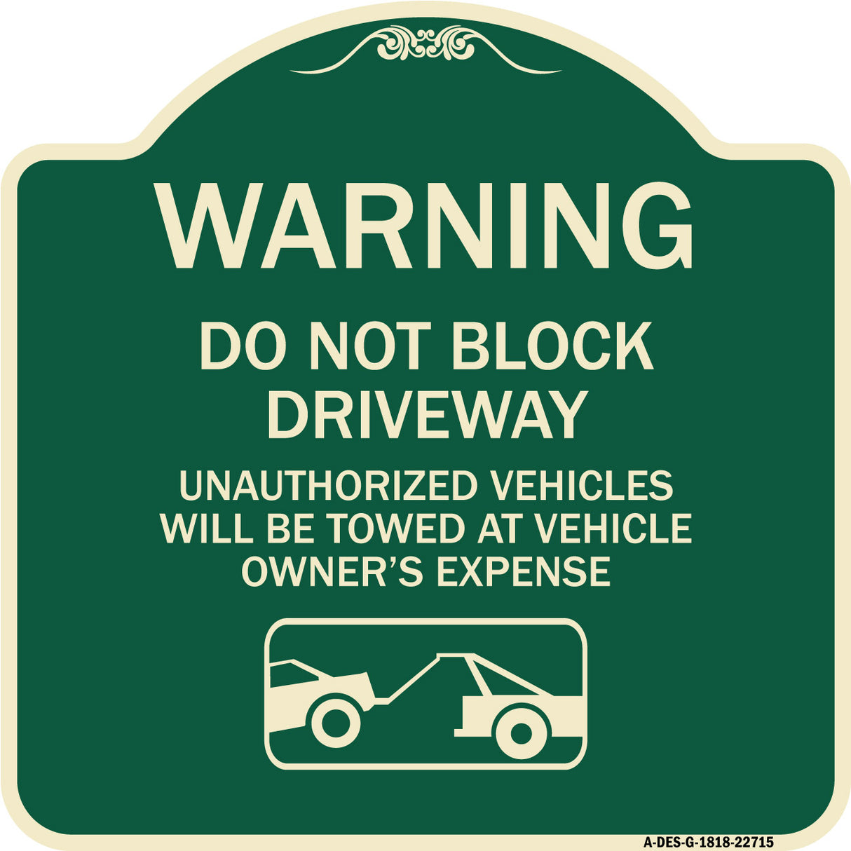 Warning Do Not Block Driveway (With Graphic)