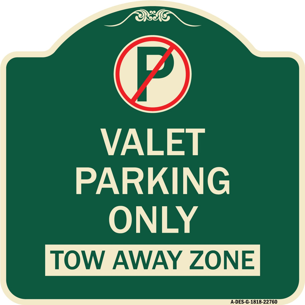 Valet Parking Only Tow Away Zone