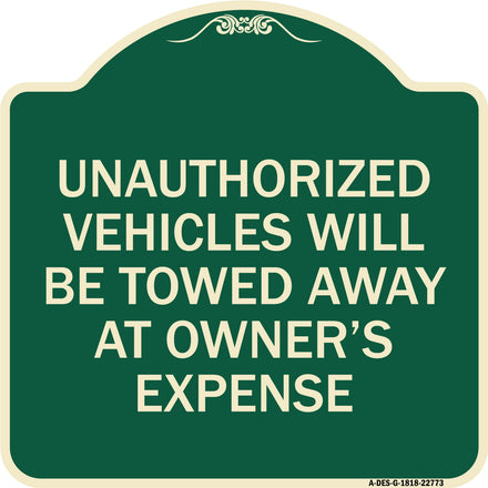Unauthorized Vehicles Will Be Towed Away at Owner's Expense