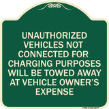 Unauthorized Vehicles Not Connected for Charging Purpose Will Be Towed