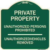 Unauthorized Persons Prohibited Unauthorized Vehicles Removed