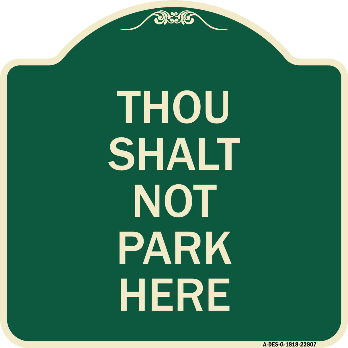 Thou Shalt Not Park Here