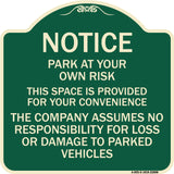 This Space Is Provided for Your Convenience - the Company Assumes No Responsibility for Loss or Damage to Parked Vehicles