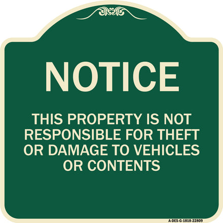 This Property Is Not Responsible for Theft or Damage to Vehicles or Contents
