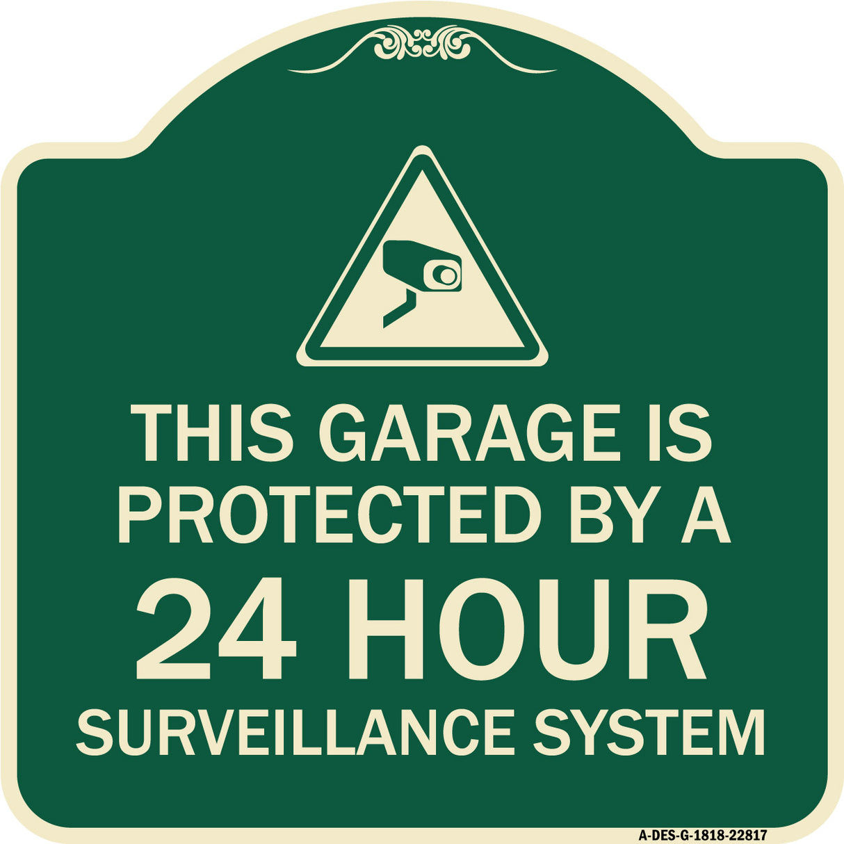 This Garage Is Protected by A 24 Hour Surveillance System