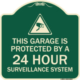 This Garage Is Protected by A 24 Hour Surveillance System