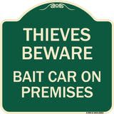 Thieves Beware Bait Car on Premises
