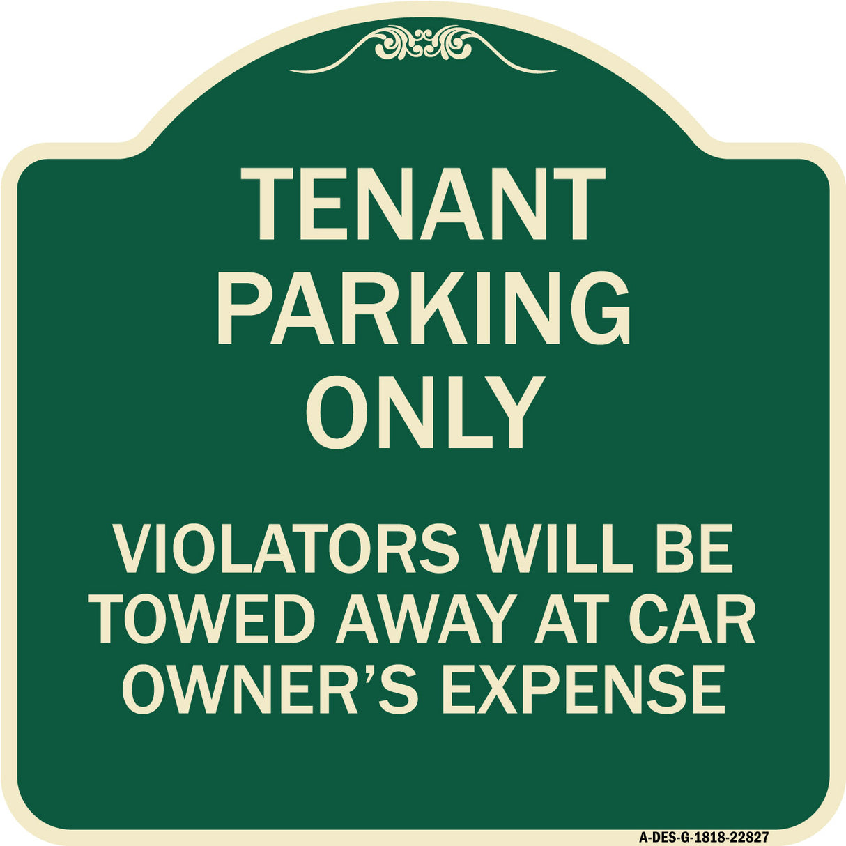 Tenant Parking Only Violators Will Be Towed Away at Car Owner's Expense