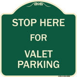 Stop Here - for Valet Parking
