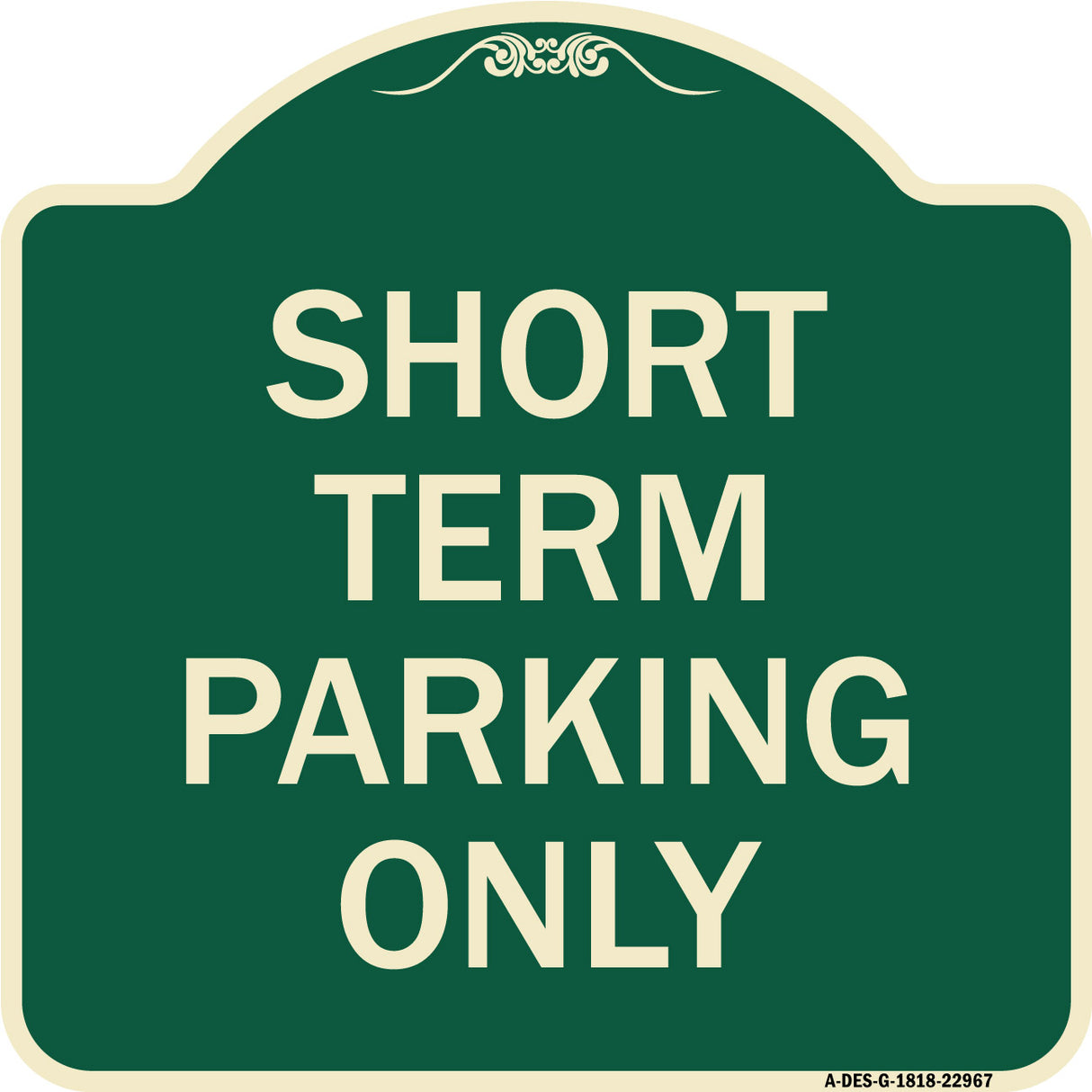 Short Term Parking Only