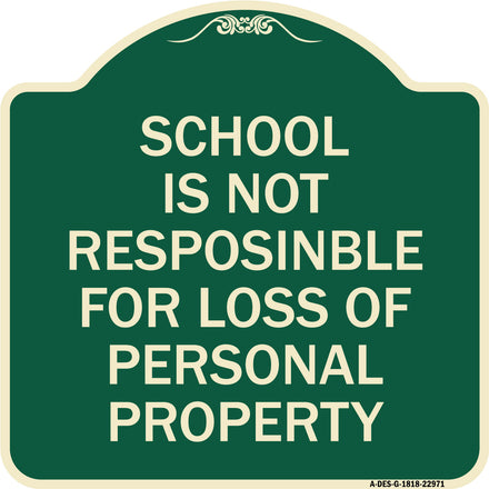 School Is Not Responsible for Loss of Personal Property Sign