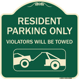 Resident Parking Only Violators Will Be Towed (With Vehicle Towing Symbol