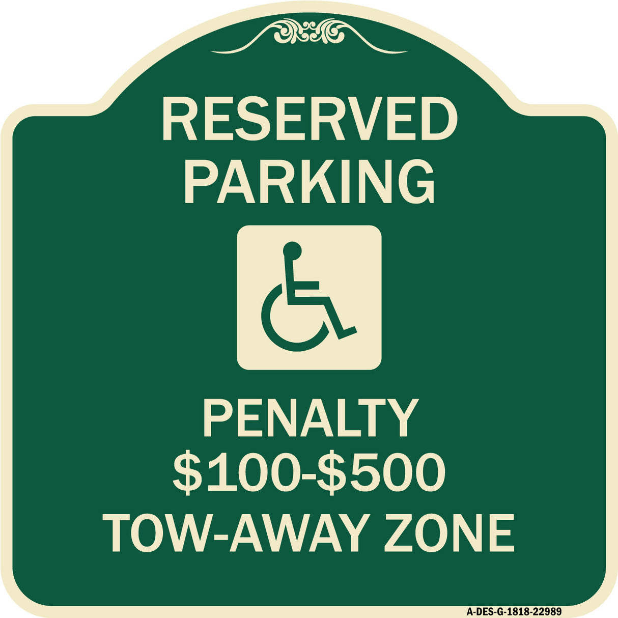 Reserved Parking Penalty $100 to $500 Tow-Away Zone with Symbol