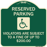 Reserved Parking - Violators Are Subject to A Fine of Up to $200 (Handicapped Symbol)