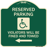 Reserved Parking Violators Will Be Fined and Towed (Left Arrow Symbol)