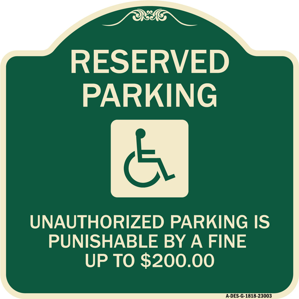 Reserved Parking Unauthorized Parking Is Punishable by A Fine Up to $200 (With Handicapped Graphic)