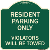 Reserved Parking Towing Sign Resident Parking Only Violators Will Be Towed