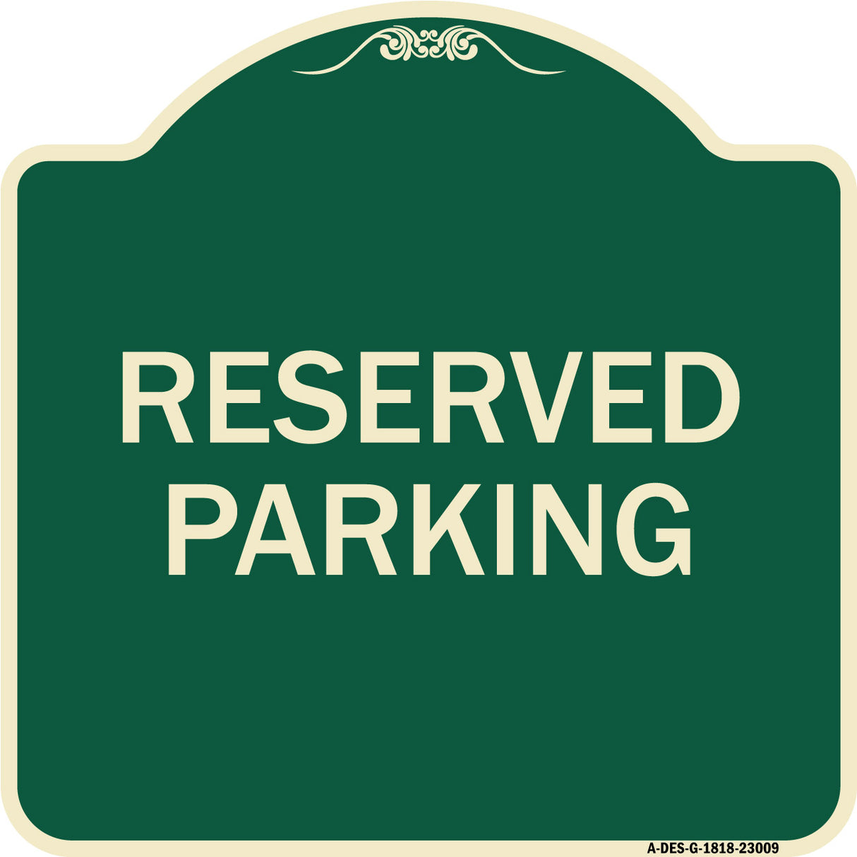 Reserved Parking Sign