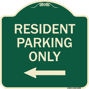 Reserved Parking Sign Resident Parking Only (With Left Arrow)