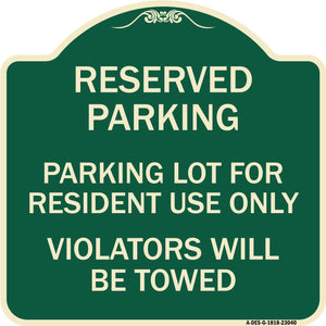 Reserved Parking Sign Reserved Parking Lot for Resident Use Only Violators Will Be Towed