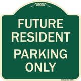 Reserved Parking Sign Future Resident Parking Only