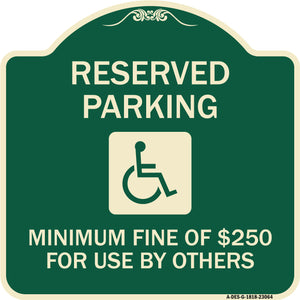 Reserved Parking Minimum Fine of $250 for Use by Others (Accessible Symbol)